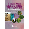Genomic Selection in Plants: A Guide for Breeders