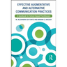Effective Augmentative and Alternative Communication Practices: A Handbook for School-Based Practitioners
