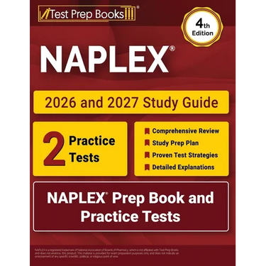 NAPLEX 2026 and 2027 Study Guide: NAPLEX Prep Book and Practice Tests [4th Edition]