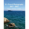 X's Travel Photography 2017 - 2022: France, Germany, and Croatia