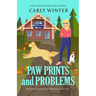 Paw Prints and Problems: A Talking Dog Cozy Mystery