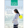 You and Your Baby Pregnancy: The Ultimate Week-By-Week Pregnancy Guide