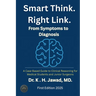 Smart Think. Right Link. From Symptom to Diagnosis