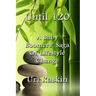 Until 120: A Baby Boomers' Saga of Lifestyle Change