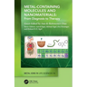 Metal-Containing Molecules and Nanomaterials: From Diagnosis to Therapy