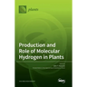 Production and Role of Molecular Hydrogen in Plants