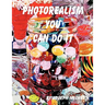 Photorealism: You Can Do It