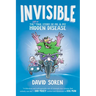 Invisible: The (Sort Of) True Story of Me and My Hidden Disease