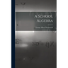 A School Algebra
