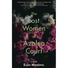 The Lost Women of Azalea Court
