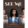 See Me: Inspired by True Events