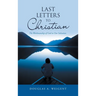 Last Letters to Christian: The Workmanship of God in Our Salvation