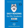 Easy Reading for ESL Students - Book 2: Twelve Short Stories for Learners of English