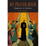 My Prayer-Book (Happiness in Goodness)