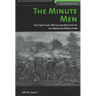 The Minute Men: The First Fight: Myths and Realities of the American Revolution