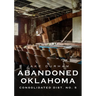 Abandoned Oklahoma: Consolidated Dist. No. 5