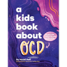 A Kids Book About OCD