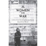 Women and War (English Edition): Letters from Ukraine to the Free World