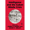 Intelligence and the Cuban Missile Crisis