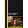 Praise and Blame in Greek Tragedy