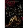 Of Songs and Phantoms: A Dark Romantasy Retelling