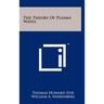 The Theory Of Plasma Waves