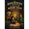 The Math Detective Society: The Case of the Missing Seven