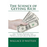 The Science of Getting Rich: The Secret Behind The Secret - A Step-by-Step Guide to Achieving Great Wealth