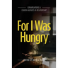For I Was Hungry: Congregations & church Agencies in Relationship