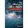 The Observer's Sky Atlas: With 50 Star Charts Covering the Entire Sky