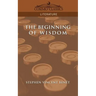 The Beginning of Wisdom