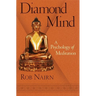 Diamond Mind: A Psychology of Meditation