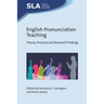 English Pronunciation Teaching: Theory, Practice and Research Findings