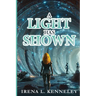 A Light Has Shown