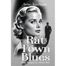 Rat Town Blues: Slag Ferguson, Book One