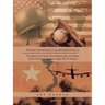 From Baseballs to Bombshells: The Memoir of a Small-Town Montana Boy, the History of Two Great Nations, and a Tragic War in Vietnam