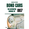 Bond Cars: The Definitive Garage of 007
