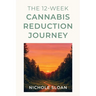 The 12-Week Cannabis Reduction Journey