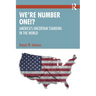 We're Number One!?: America's Uncertain Standing in the World