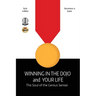 Winning in the Dojo and Your Life: Soul of the Genius Sensei