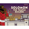 Solomon The Temple Builder