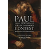 Paul in his Jewish and Graeco-Roman Context: Theological, Ecclesial, Social, and Political Perspectives