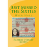 Just Missed the Sixties: Hyer Hall