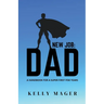 New Job: Dad