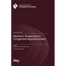 Newborn Screening for Congenital Hypothyroidism