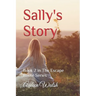 Sally's Story: Book 2 in The Escape Route Series