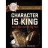 Character Is King Workbook
