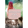 Mountains of Our Own: A Teen's Journey to Find Her Gift