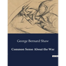 Common Sense About the War