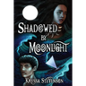 Shadowed By Moonlight